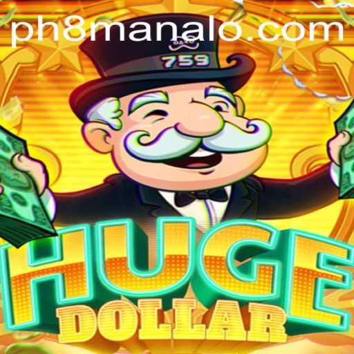 Exploring HugeDollar: A Comprehensive Guide to the Game and Its Mechanics