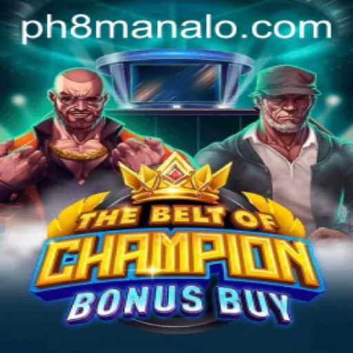 TheBeltOfChampionBonusBuy: Unveiling the New Thrills in Gaming